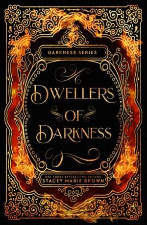 Dwellers of Darkness by Stacey Marie Brown