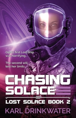 Chasing Solace by Karl Drinkwater