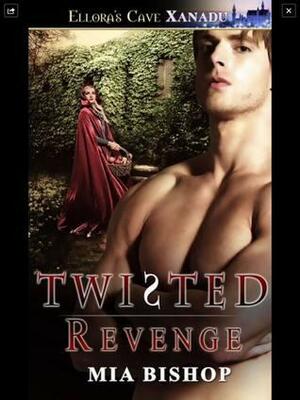 Twisted Revenge by Mia Bishop