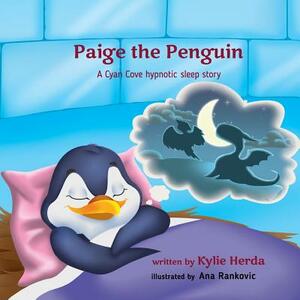 Paige the Penguin: A Cyan Cove hypnotic sleep story by Kylie Herda