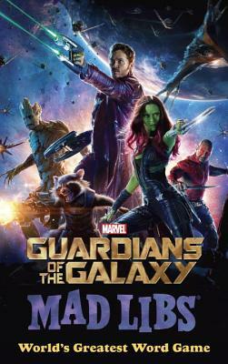 Marvel's Guardians of the Galaxy Mad Libs by Paula K. Manzanero