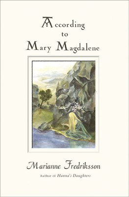 According to Mary Magdalene by Marianne Fredriksson