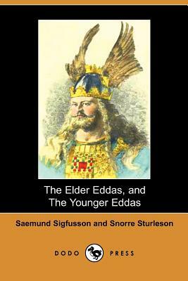 The Elder Eddas, and the Younger Eddas (Illustrated Edition) (Dodo Press) by Snorri Sturluson, Saemund Sigfusson
