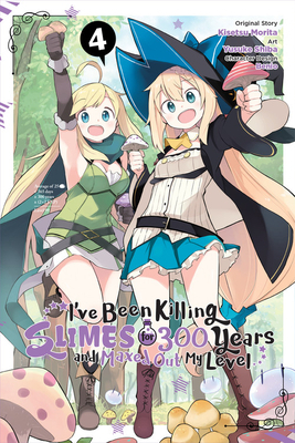 I've Been Killing Slimes for 300 Years and Maxed Out My Level, Vol. 4 by Yusuke Shiba