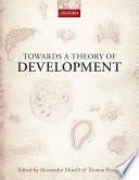 Towards a Theory of Development by Alessandro Minelli, Thomas Pradeu