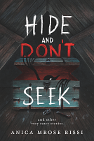 Hide and Don't Seek by Anica Mrose Rissi