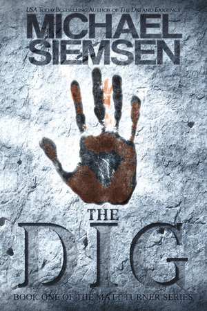 The Dig by Michael Siemsen