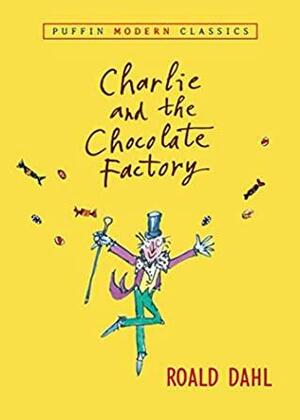 Charlie and the Chocolate Factory: Charlie Bucket Book 1 by Roald Dahl