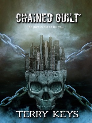 Chained Guilt by Terry Keys
