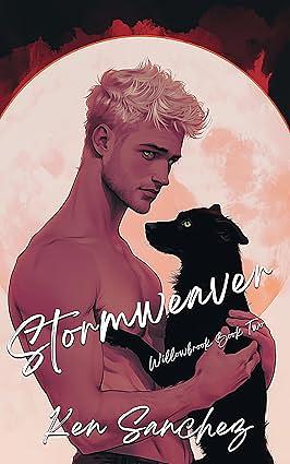 Stormweaver: A Tale of Fate and Magic by Ken Sanchez