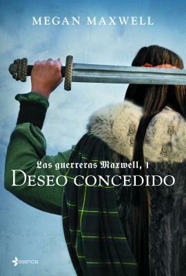 Deseo concedido by Megan Maxwell