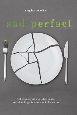 Sad Perfect by Stephanie Elliot