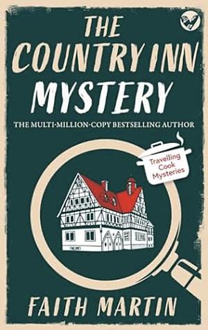 The Country Inn Mystery by Faith Martin