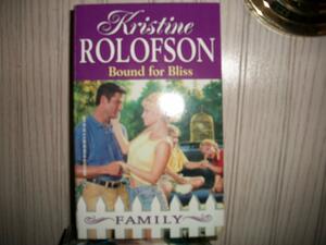 Bound For Bliss by Kristine Rolofson