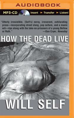 How the Dead Live by Will Self