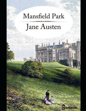 Mansfield Park: ( Annotated ) by Jane Austen