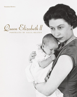 Queen Elizabeth II: Portraits by Cecil Beaton by Susanna Brown, Cecil Beaton