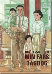 Min Fars dagbog by Mette Holm, Jirō Taniguchi