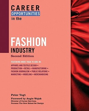 Career Opportunities in the Fashion Industry by Peter Vogt