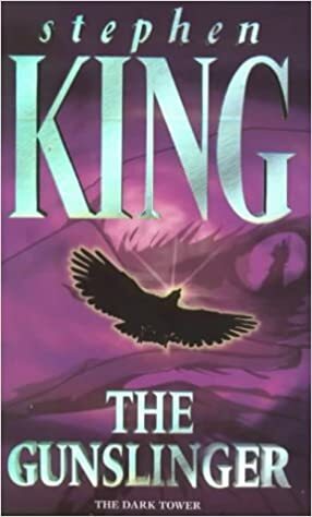 The Gunslinger: The Dark Tower by Stephen King