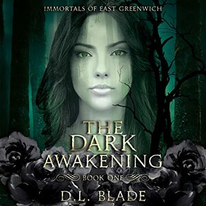 The Dark Awakening by D.L. Blade