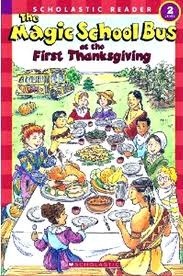 The Magic School Bus at the First Thanksgiving by Joanna Cole, Carolyn Bracken