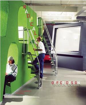 Radical Office Design by Jeremy Myerson, Philip Ross