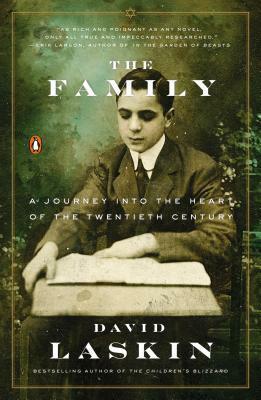 The Family: A Journey into the Heart of the Twentieth Century by David Laskin