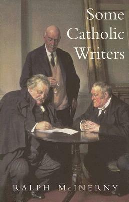 Some Catholic Writers by Ralph McInerny