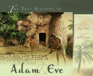 The True Account of Adam & Eve by Ken Ham