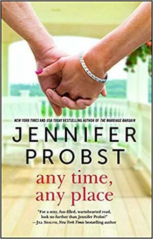 Any Time, Any Place by Jennifer Probst