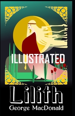 Lilith Illustrated by George MacDonald