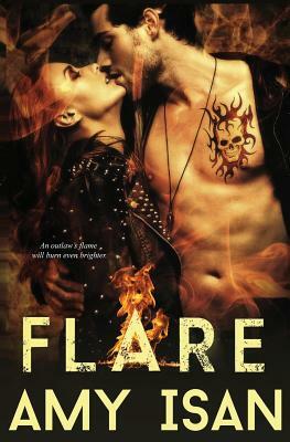Flare (Motorcycle Club Romance) by Amy Isan