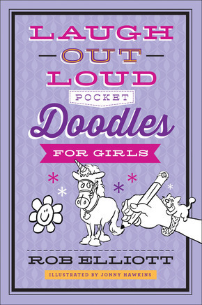 Laugh-Out-Loud Pocket Doodles for Girls by Rob Elliott, Jonny Hawkins