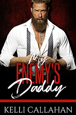 My Enemy's Daddy (Once Upon a Daddy #10) by Kelli Callahan