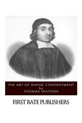 The Art of Divine Contentment by Thomas Watson