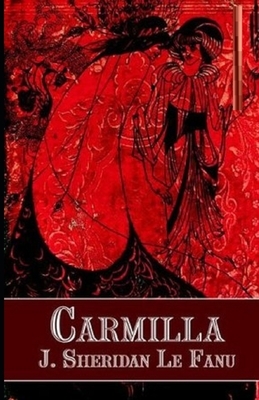 Carmilla Illustrated by J. Sheridan Le Fanu