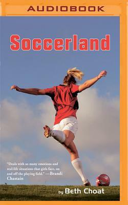 Soccerland by Beth Choat