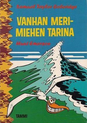 Vanhan merimiehen tarina by Samuel Taylor Coleridge, Hunt Emerson