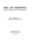 Bees and Beekeeping: Science, Practice, and World Resources by Eva Crane