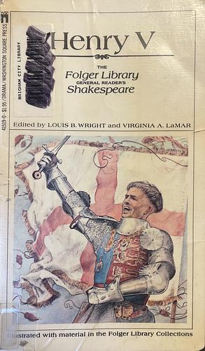 The Life of King Henry the Fifth by Virginia A. LaMar, Louis Booker Wright