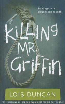 Killing Mr. Griffin by Lois Duncan