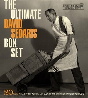 The Ultimate David Sedaris Box Set by Amy Sedaris, Ann Magnuson, David Sedaris