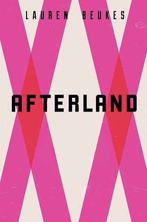 Afterland by Lauren Beukes