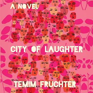 City of Laughter by Temim Fruchter