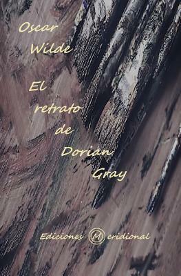 El Retrato de Dorian Gray by Oscar Wilde