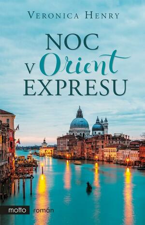 Noc v Orient expresu by Veronica Henry