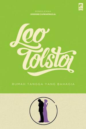 Rumah Tangga yang Bahagia by Leo Tolstoy