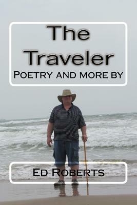 The Traveler by Ed Roberts