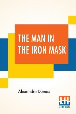 The Man In The Iron Mask by Alexandre Dumas